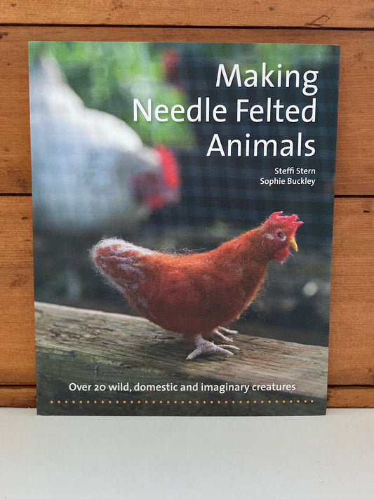 Crafting Resource Book - MAKING NEEDLE FELTED ANIMALS