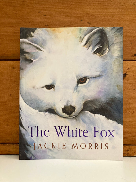 Chapter Books for Older Readers - THE WHITE FOX