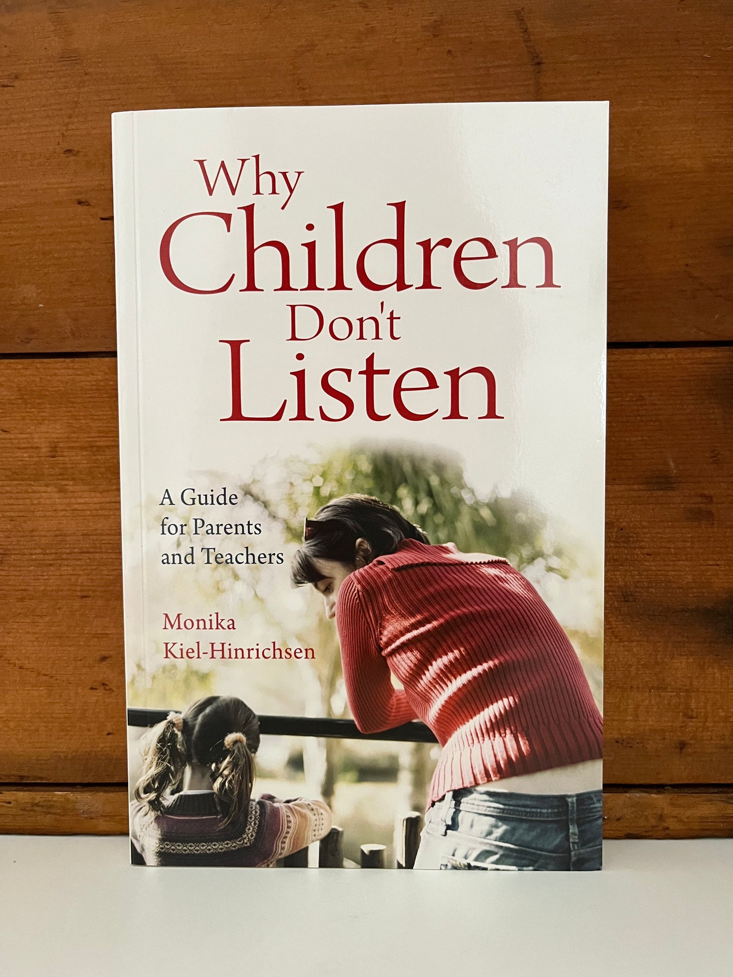 Parenting Resource Book - WHY CHILDREN DON'T LISTEN