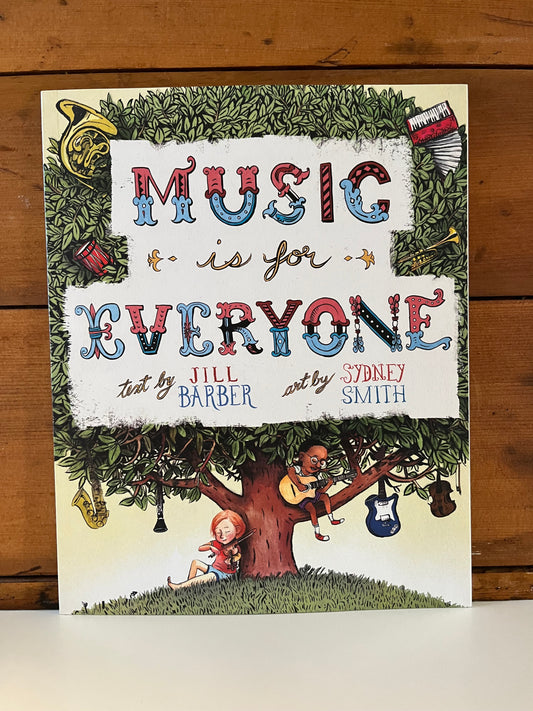 Children’s Picture Book - MUSIC IS FOR EVERYONE!