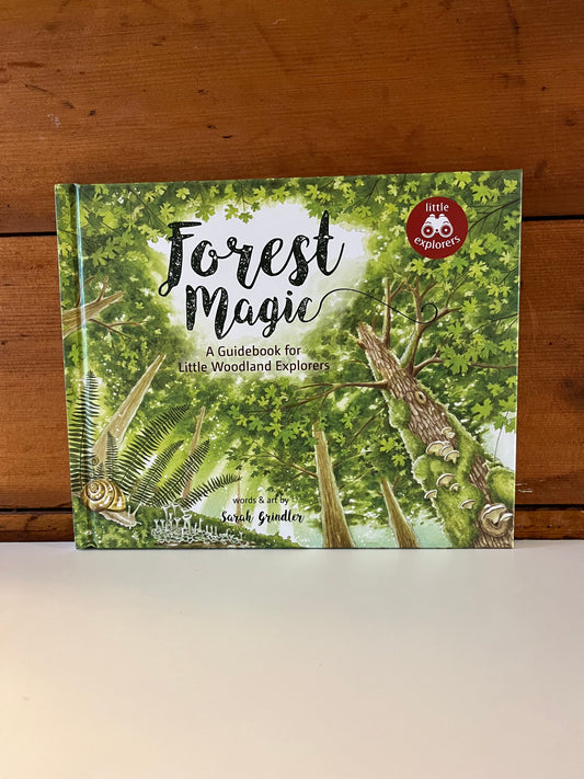 Educational Children’s Picture Book - FOREST MAGIC, A Guidebook for Little Woodland Explores