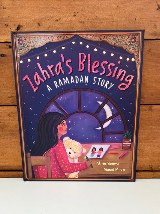 Educational Picture StoryBook - ZAHRA'S BLESSING, A Ramadan Story
