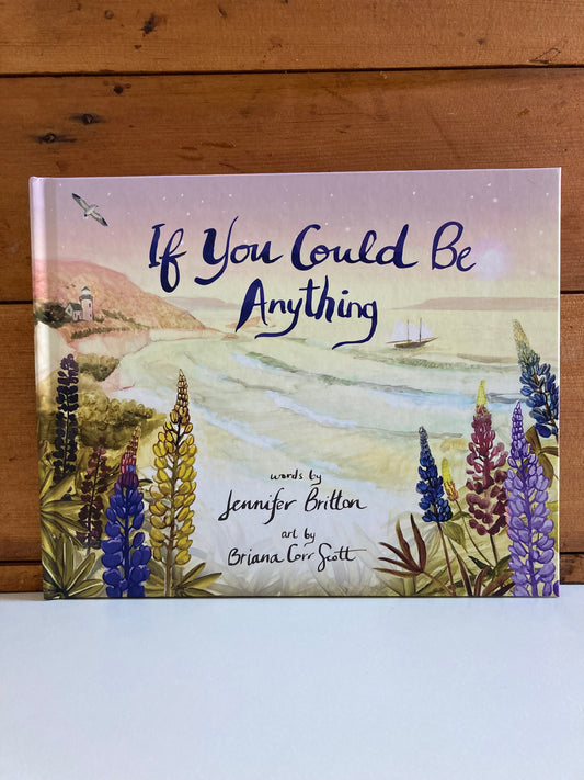 Children's Picture Book - IF YOU COULD BE ANYTHING