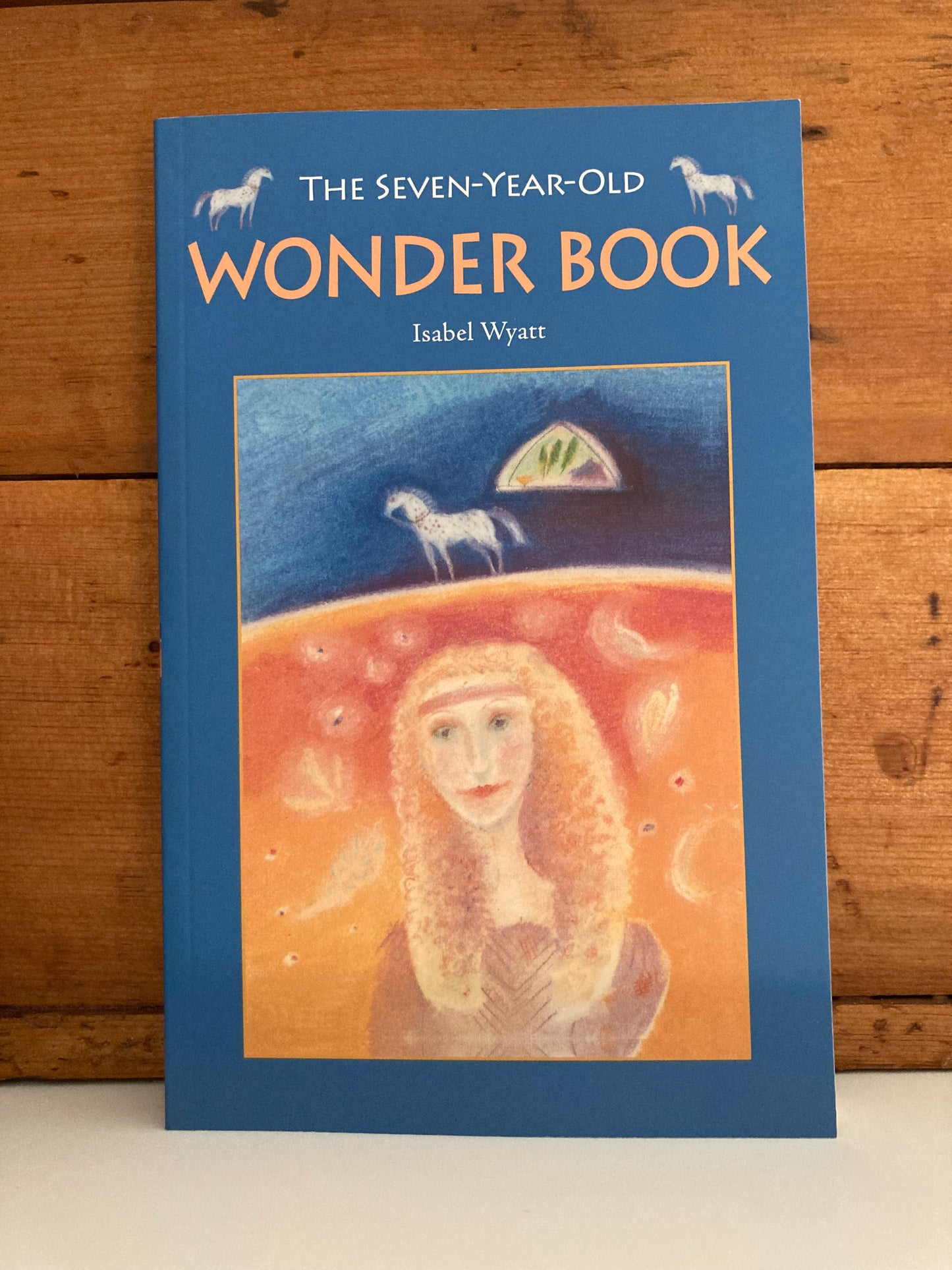 Chapter Book for Young Readers - THE SEVEN-YEAR-OLD WONDER BOOK