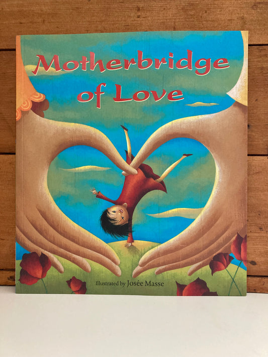 Livre d'images pour enfants - MOTHERBRIDGE OF LOVE