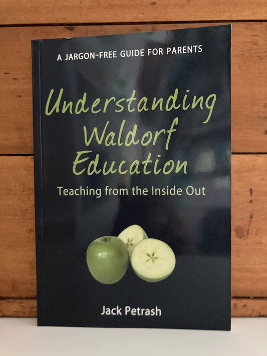 Parenting Resource Book - UNDERSTANDING WALDORF EDUCATION