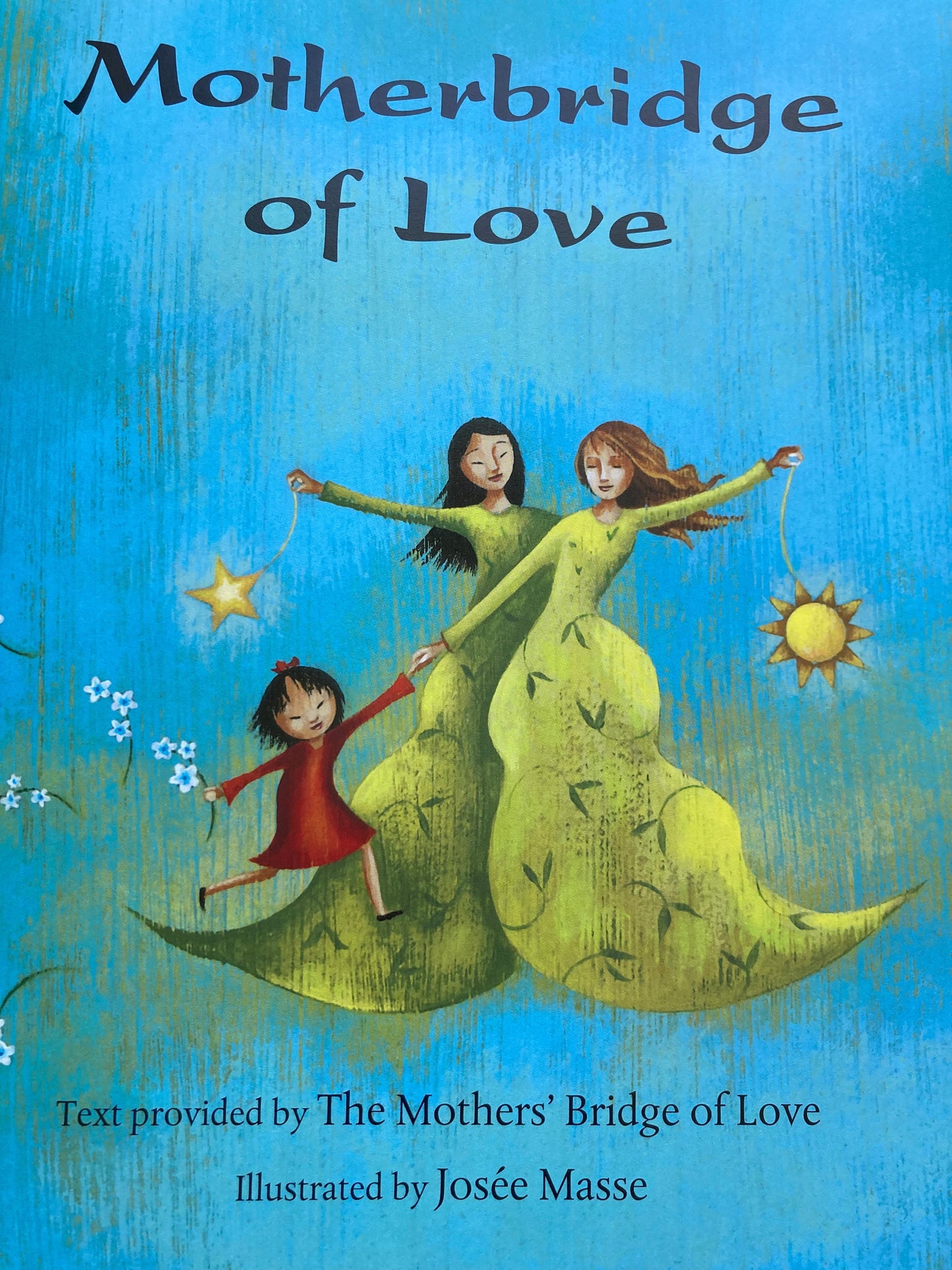 Children’s Picture Book - MOTHERBRIDGE OF LOVE