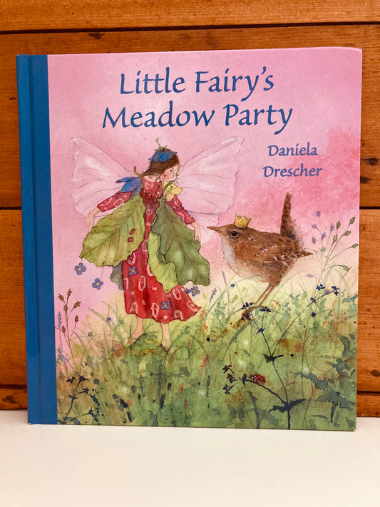 Children's Picture Book - LITTLE FAIRY'S MEADOW PARTY
