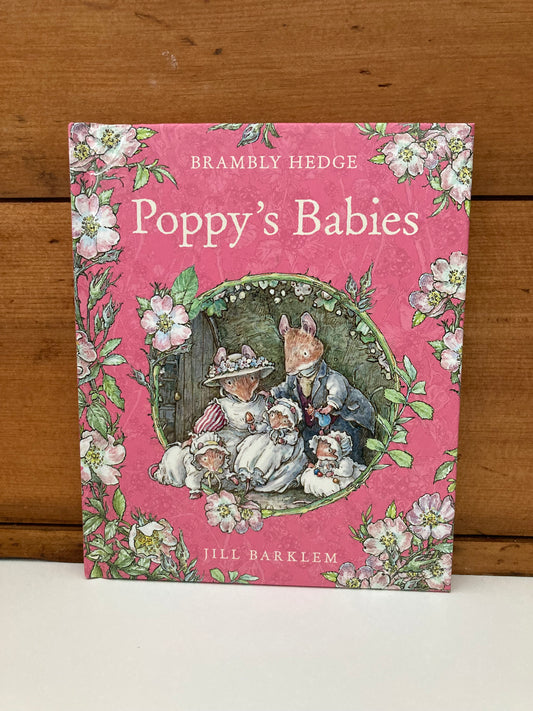 Children’s Picture Book - POPPY’S BABIES of THE MICE AT BRAMBLY HEDGE