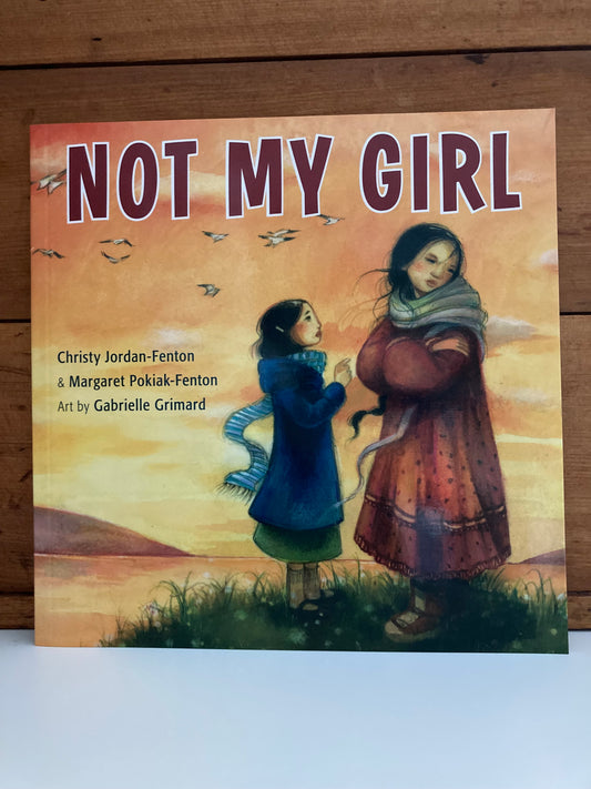 Children’s Picture Book - NOT MY GIRL