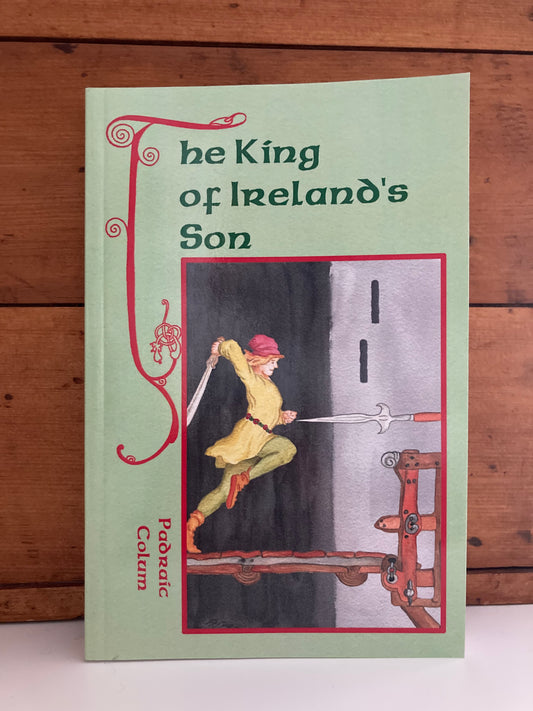 Chapter Books for Older Readers - THE KING OF IRELAND’S SON