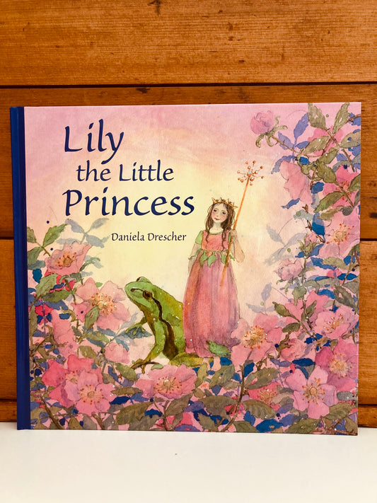 Children’s Picture Book - LILY THE LITTLE PRINCESS