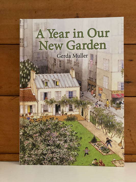 Educational Children's Picture Book - A YEAR IN OUR NEW GARDEN