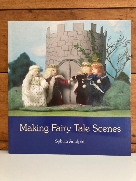 Crafting Resource Book - MAKING FAIRY TALE SCENES