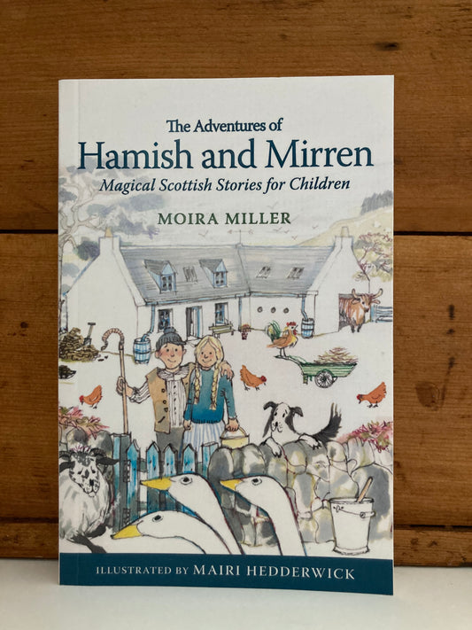 Chapter Book for Young Readers - THE ADVENTURES OF HAMISH AND MIRREN