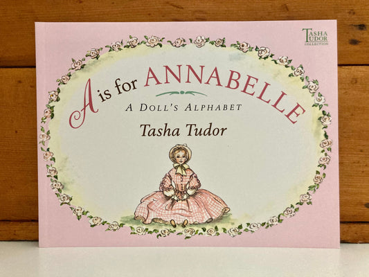 Livre d'images pour enfants - A IS FOR ANNABELLE de Tasha Tudor