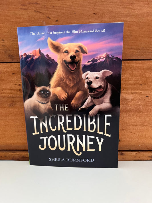 Chapter Books for Older Readers - THE INCREDIBLE JOURNEY