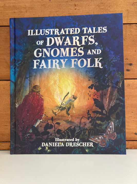Chapter Fairy and Folk Tales StoryBook - ILLUSTRATED TALES OF DWARFS, GNOMES and FAIRY FOLK