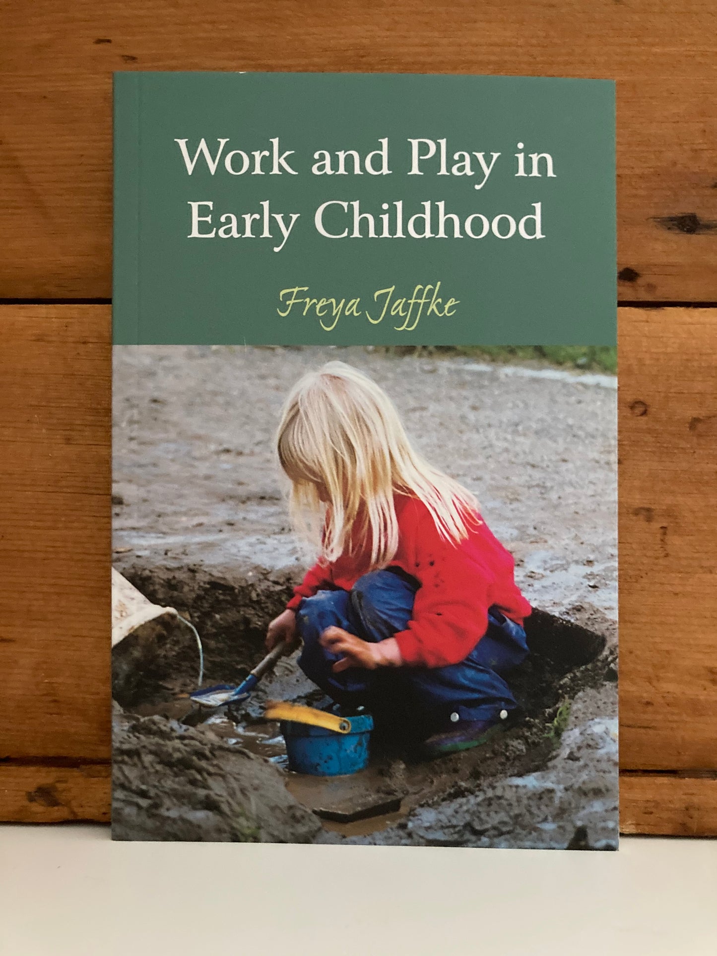 Parenting Resource Book - WORK and PLAY IN EARLY CHILDHOOD
